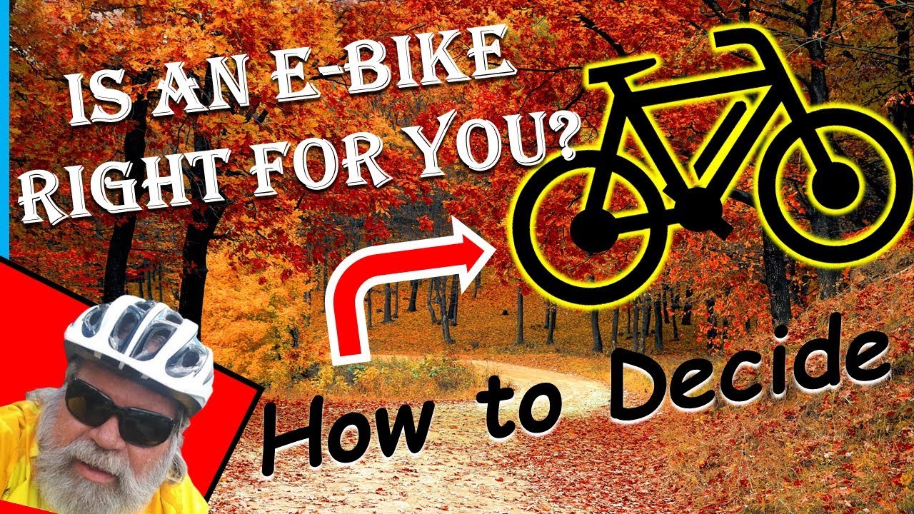 Is An E Bike Right For Me Why Should I Get An E Bike How To Decide To 
