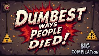 Darwin Awards Winners - BIG COMPILATION