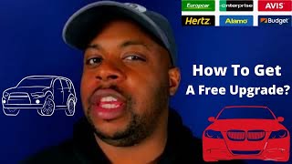 How to get a free rental car upgrade?
