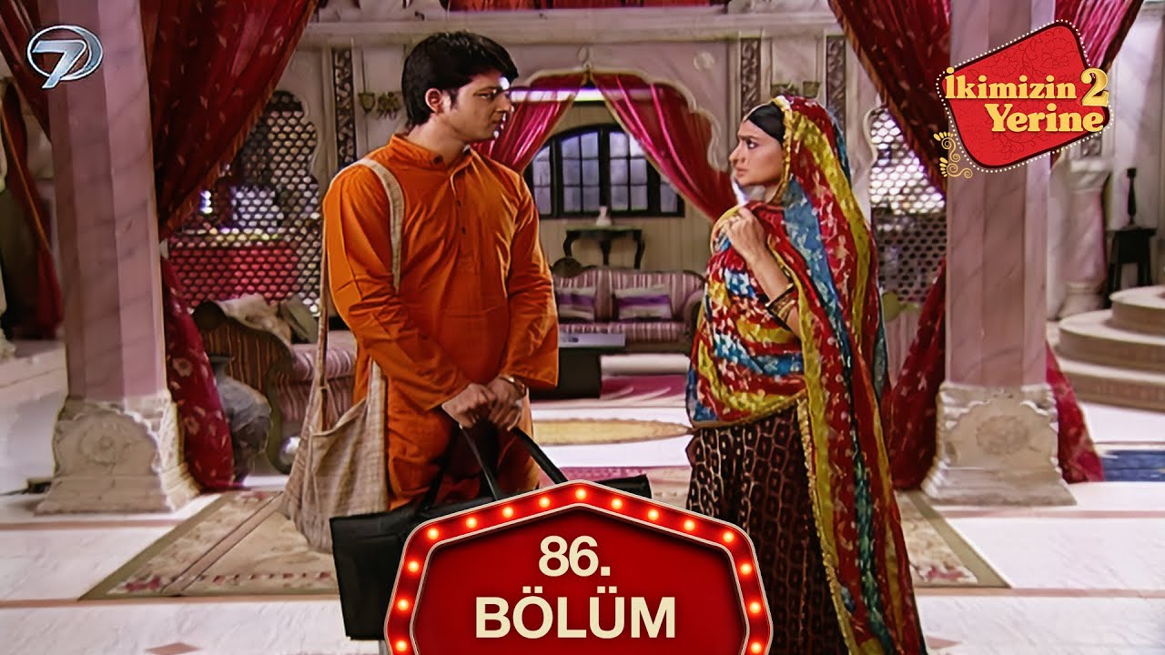 İkimizin Yerine Hint Dizisi 86. Bölüm