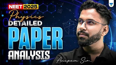 NEET 2025 Physics Paper Discussion 🔬 | Detailed Analysis by Anupam Upadhyay 🧠 | #neet2025
