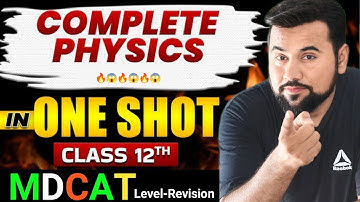 MDCAT One Shot Lecture🔥| 12th Physics Complete in One Shot || Fast Quick Revision😱