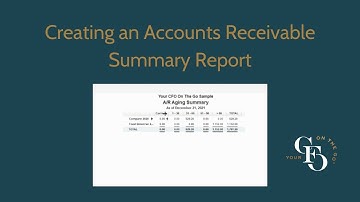 Creating an Accounts Receivable Summary Report