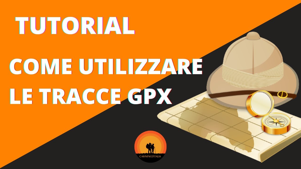 Come utilizzare le tracce GPX [TUTORIAL COMPLETO]