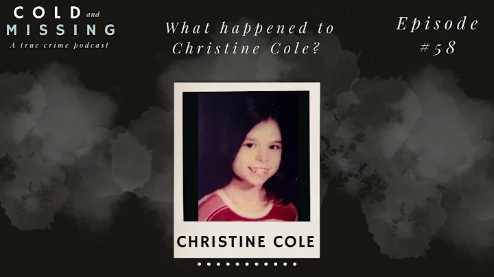 Cold and Missing: Christine Cole