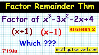 The Factor Theorem Remainder Theorem Algebra 2 Precalculus #7 '19ju  Mathgotserved Regents NY Explai
