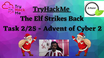 Day 2 - Christmas Challenge - The Elf Strikes Back : TryhackMe - Advent if Cyber 2: Day 2