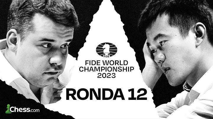 Campeonato del Mundo de ajedrez FIDE 2023 | 12ª Ronda | Nepo vs. Ding liren
