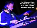 Paul Oakenfold Live At Tribal Gathering Luton 27 05 1997 Essential Mix At BBC Radio 1 mp3