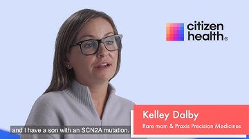 Kelley’s Breakthrough | Rare Disease | Praxis, SCN2A, & Citizen Health