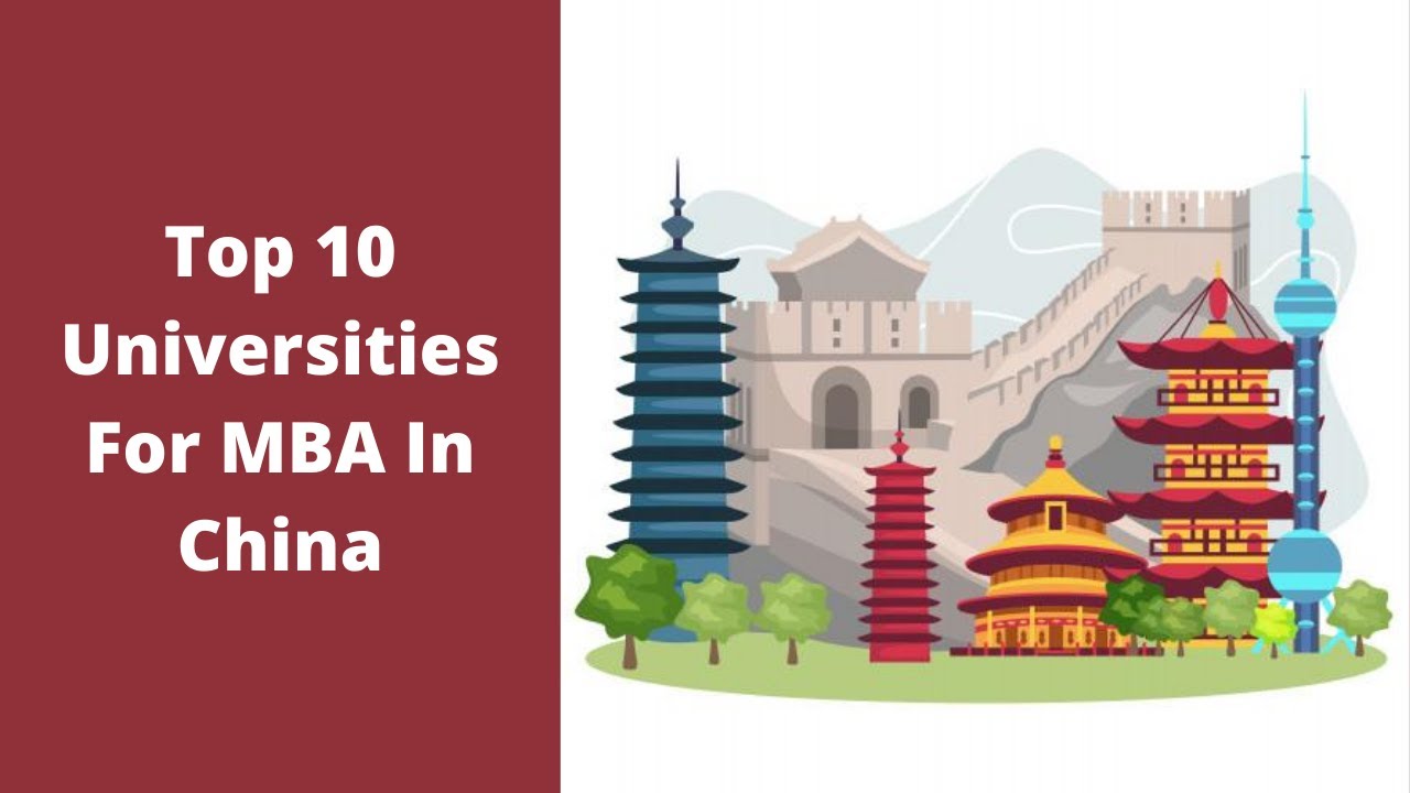 Top 10 Universities For MBA In China YouTube