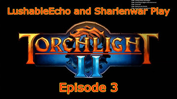 The Warbeast Armory - Torchlight 2 - Episode 3