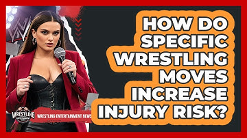 How Do Specific Wrestling Moves Increase Injury Risk? - Wrestling Entertainment News
