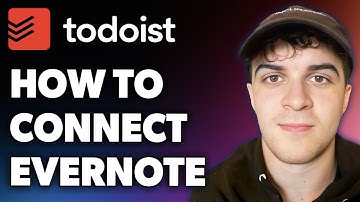 How to Connect Todoist and Evernote (Full 2024 Guide)
