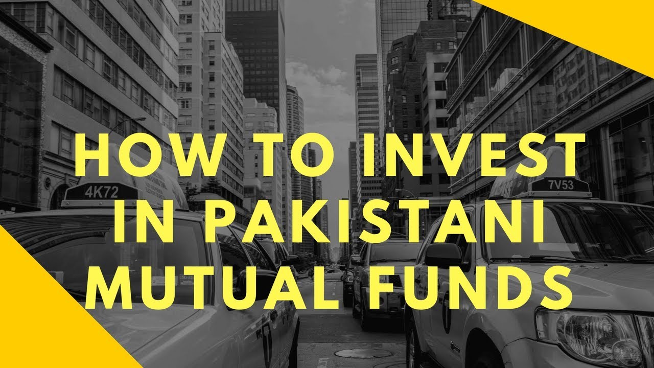 how-to-invest-in-pakistani-mutual-funds-youtube