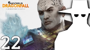 Shadowrun: Dragonfall - Directors Cut! Part 22 - Saving the Kruezbasar