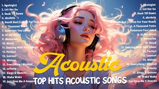 Acoustic songs 2023 🍀 Top english acoustic love songs 🍃 English songs love playlist with lyrics