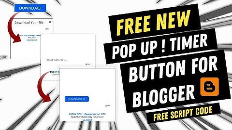 how to add pop up timer download button in blogger