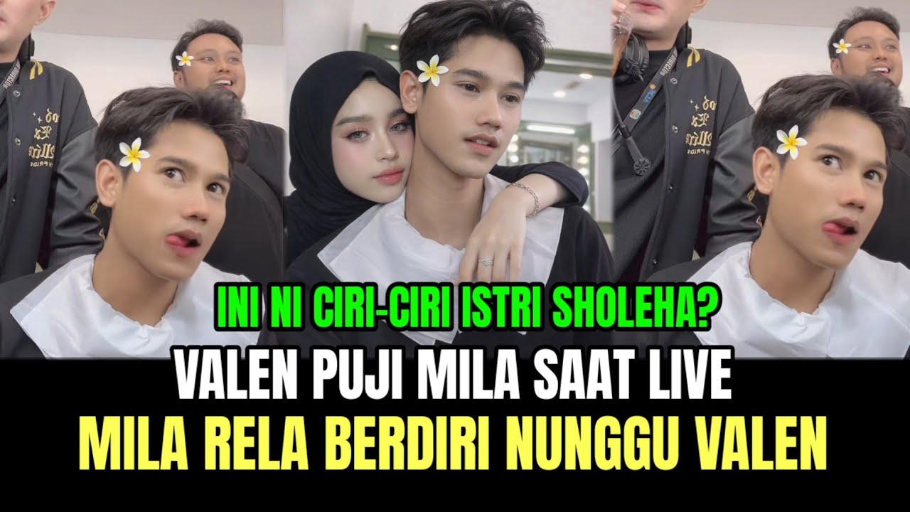 KOCAK! Valen Puji Mila Saat Live, Mila Rela Berdiri Nunggu Valen Siap Make Up!