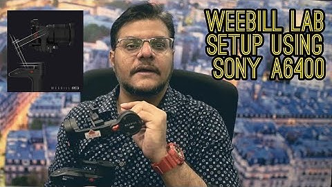 Zhiyun WeeBill Lab Gimbal Setting up on Sony A6400