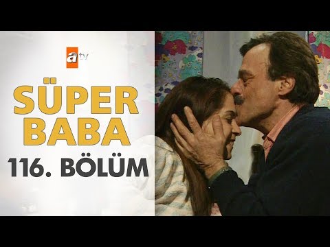 Süper Baba 116. Bölüm