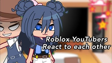 Roblox YouTubers react to each other (flamingo) 1/?