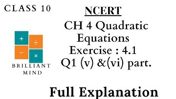 CH4 Quadratic Equations exercise 4.1 question no.1 (v) & (vi) part of class 10th by Brilliant Mind