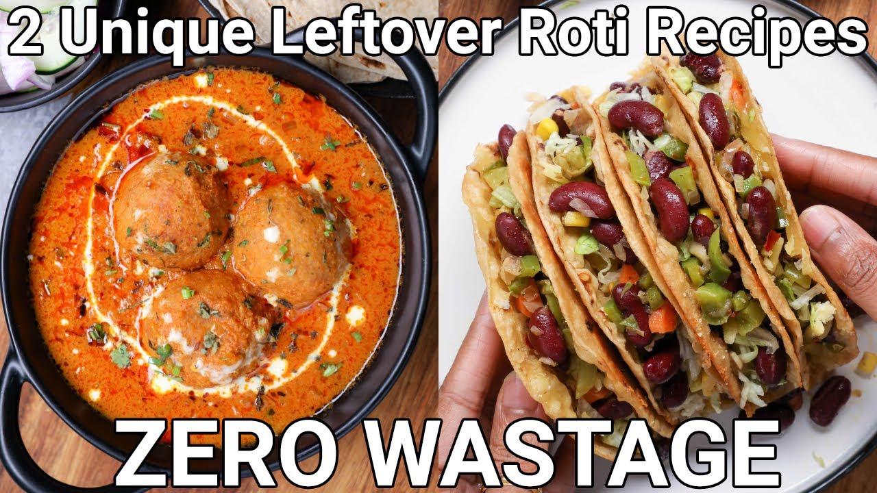 2 Must Try Leftover Roti Recipes - Roti Kofte & Roti Sandwich Tacos ...
