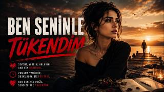Ben Seninle Tükendim