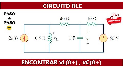 ¿Cómo Resolver Circuitos RLC de Segundo Orden PASO A PASO? Problema 8.31 Alexander Sadiku