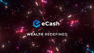 eCash - Wealth Redefined