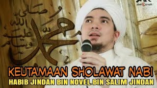 RAHASIA DAHSYATNYA SHOLAWAT NABI || HABIB JINDAN