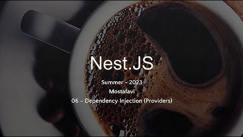Nest.js Bootcamp - Session 6: Deep Dive into Providers بوت کمپ آموزشی