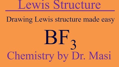 How to Draw a Lewis Structure for BF3 Boron Trifluoride?