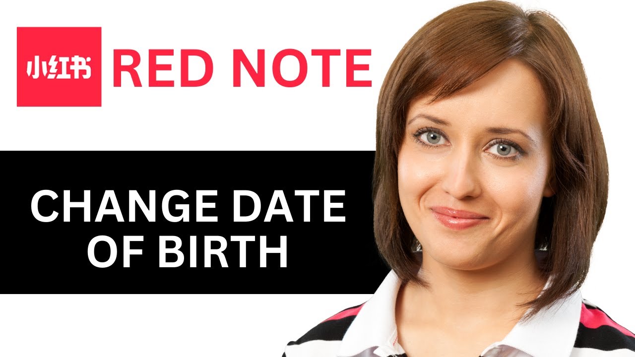 How To Change Date Of Birth On Rednote App (2025) - YouTube