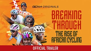 Breaking Through: The Rise of African Cycling screenshot 4