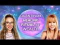 Quantum Healing Ritual For Wealth &amp; Abundance
