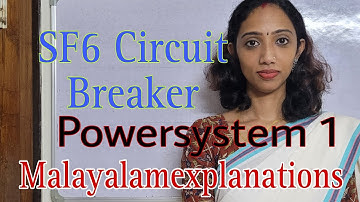 SF6 Circuit Breaker - Power System - Malayalamexplanations