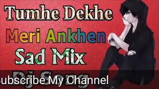 Tumhe dekhe Meri aankhen dj remix song old style