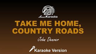 Take Me Home, Country Roads - John Denver (Karaoke Version)