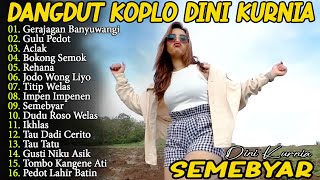 Download Lagu DINI KURNIA - GERAJAGAN, GULU PEDOT, ACLAK - FULL ALBUM LAGU OSING BANYUWANGI VIRAL TERLARIS MP3