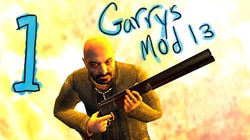 Wyatt & Chandler GMOD 13 part 1