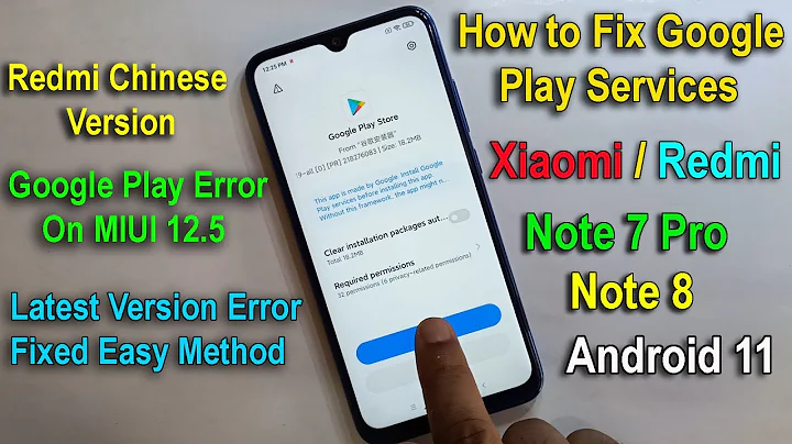 How to Install Google Play Store On Xiaomi/Redmi Note 7 Pro / Note 8 Chinese Version Anddroid 11