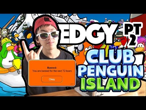 HOW TO GET BANNED ON CLUB PENGUIN ISLAND