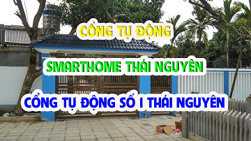Cổng tự động số 1 Thái Nguyên - Cổng âm sàn - SmartHome Thái Nguyên