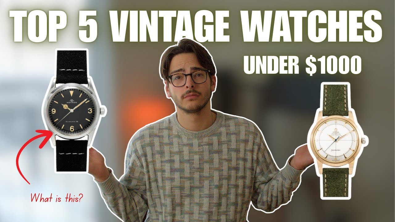 These Are the BEST Vintage Watches You Can Buy for Under $1,000