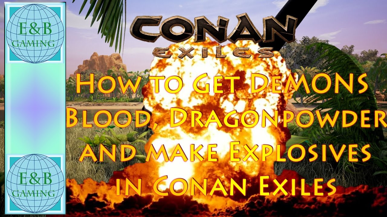 conan exiles demon blood location conan exiles demon blood location