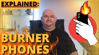 What's a BURNER PHONE  -Explained!