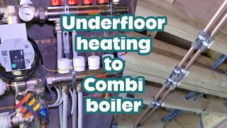 Extension underfloor heating to combi boiler