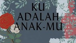 Ku Adalah Anak-Mu - Hillsong Dalam Bahasa Indonesia  - Durasi: 5:30. 
